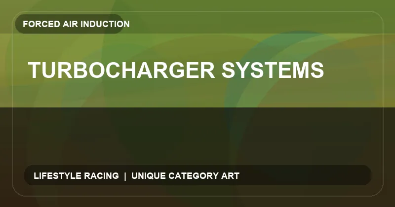 Turbocharger Systems